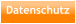 Datenschutz